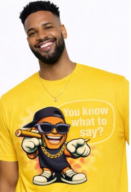 You Know What To Say