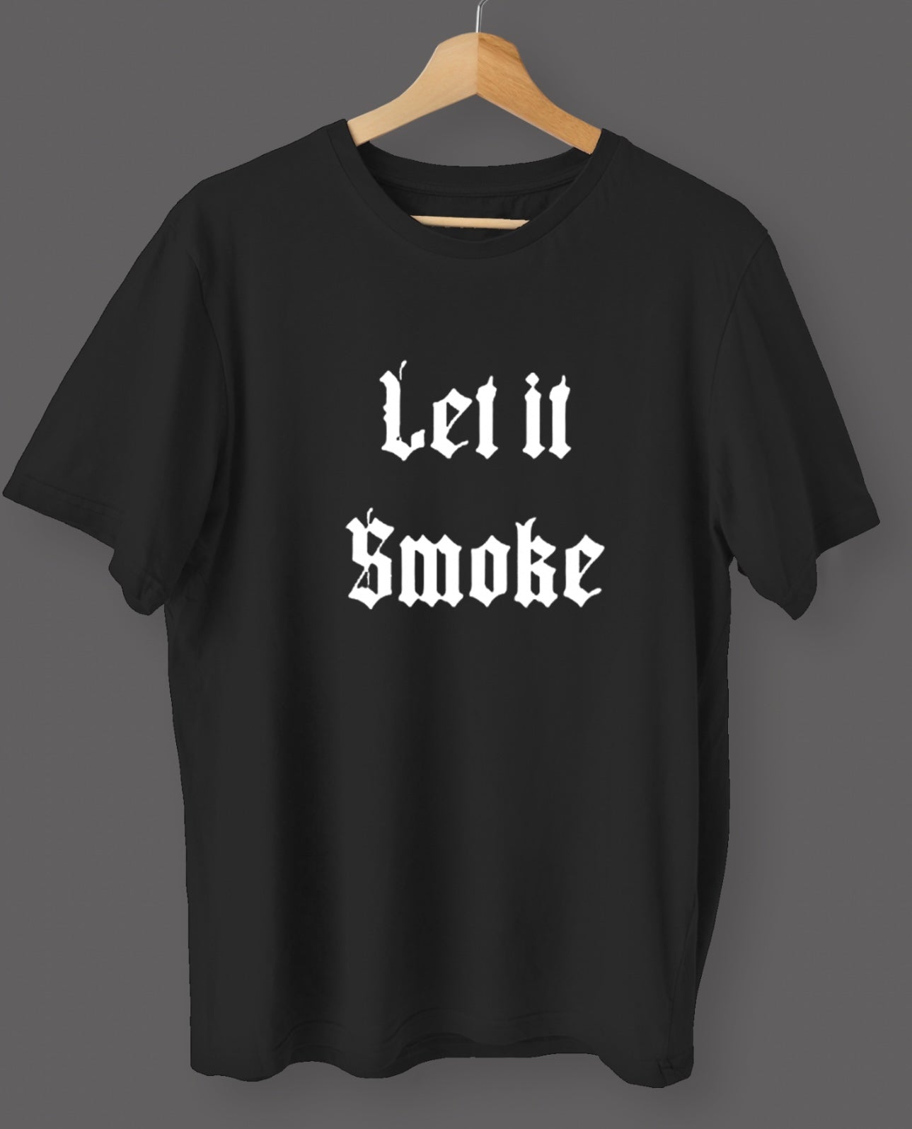 LET IT SMOKE